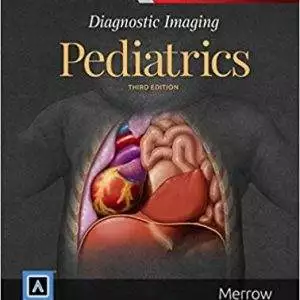 Diagnostic Imaging: Pediatrics (3rd Edition) - eBook