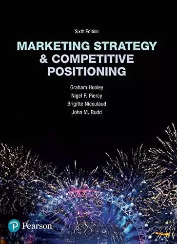 Marketing Strategy and Competitive Positioning (6th Edition) - eBook