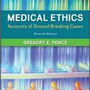 Medical Ethics: Accounts of Ground-Breaking Cases (7th Edition) - eBook