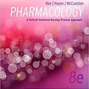 Study Guide for Pharmacology: A Patient-Centered Nursing Process Approach (8th Edition) - eBook
