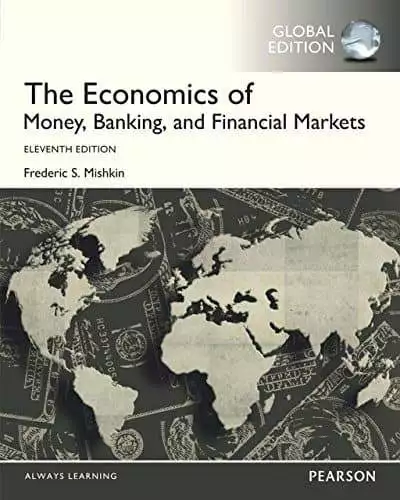 The Economics of Money, Banking and Financial Markets (11th Edition) - eBook