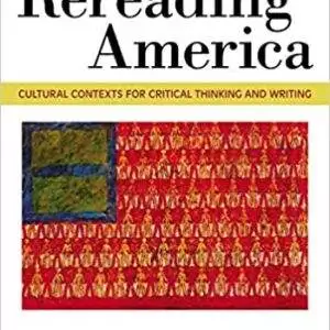 Rereading America: Cultural Contexts for Critical Thinking and Writing (11th Edition) - eBook