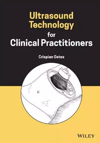 Ultrasound Technology for Clinical Practitioners - PDF