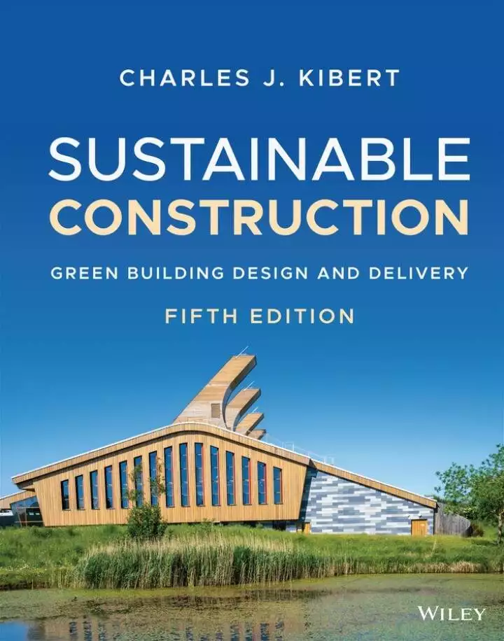 Sustainable Construction: Green Building Design and Delivery (5th Edition) - ePub/PDF
