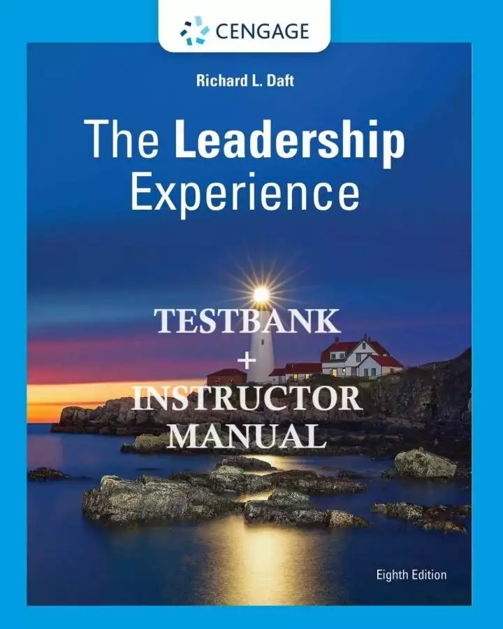 The Leadership Experience (8th Edition) - IM + TestBank