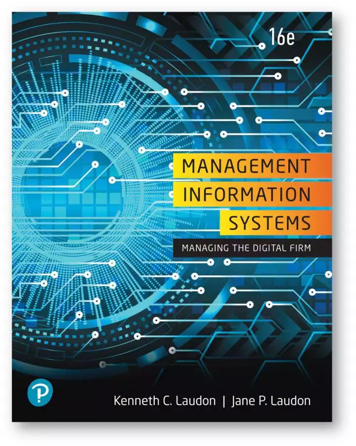 Management Information Systems: Managing the Digital Firm (16th Edition) - PDF